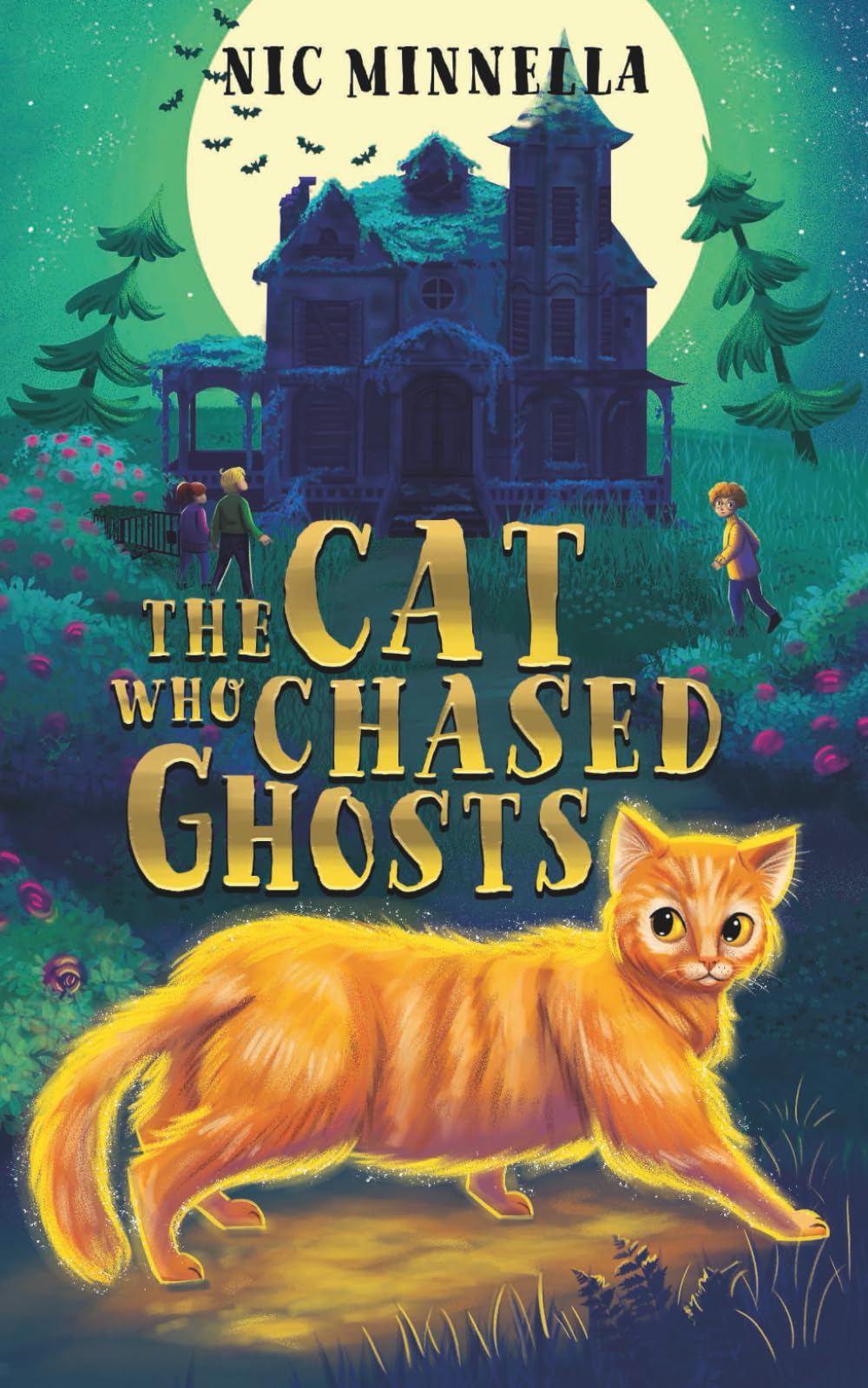 The Cat Who Chased Ghosts: A Magical Tale of Courage and Friendship: 1 (The Guardian Cats Series)