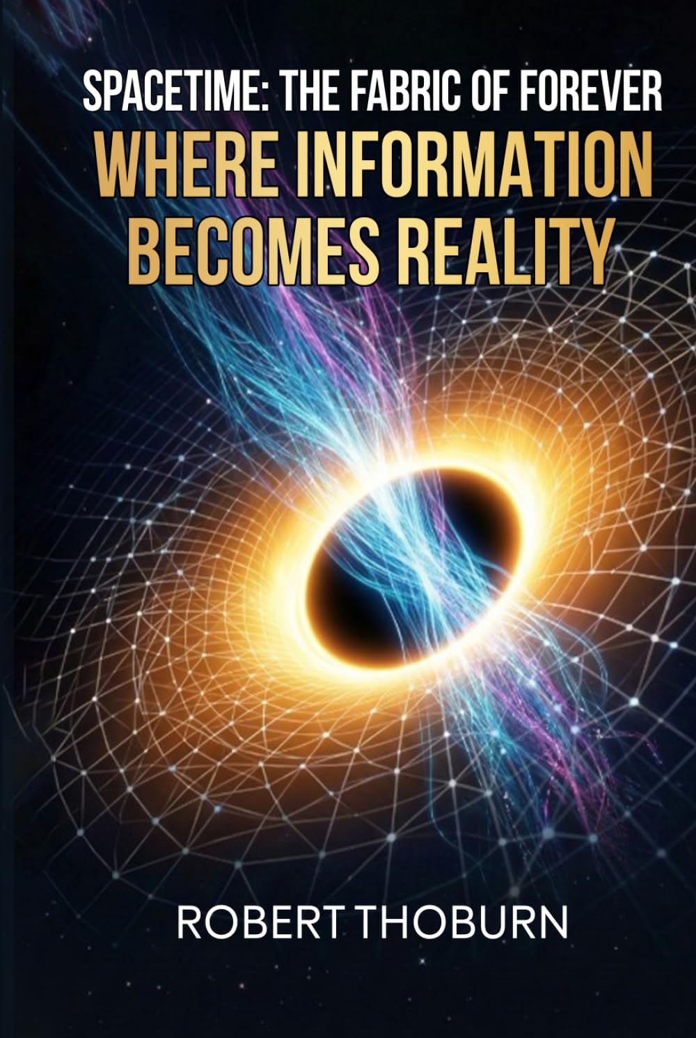 Spacetime: The Fabric of Forever