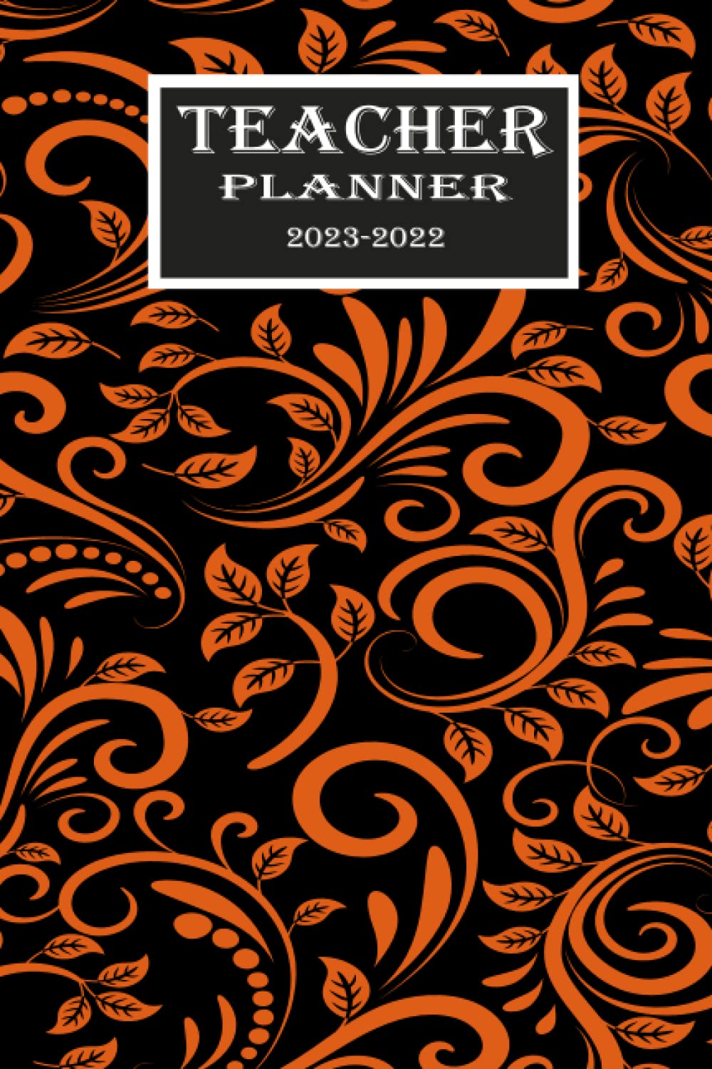 2022-2023 Teacher Weekly & Monthly Planner: Academic Diary 2022-2023 Week To View, Dated From August 2022 To July 2023 Agenda Personal Organiser Calendars For Teacher