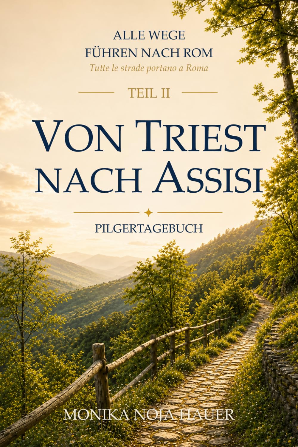 Von Triest nach Assisi (Alle Wege führen nach Rom)