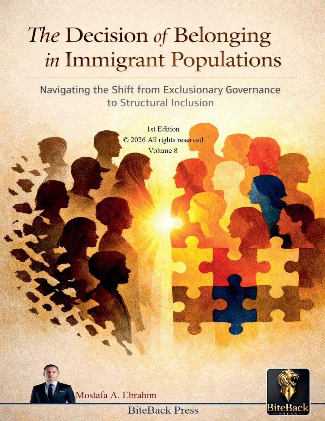 The Decision of Belonging in Immigrant Populations: Navigating the Shift from Exclusionary Governance to Structural Inclusion: 8 (Political Reviews)