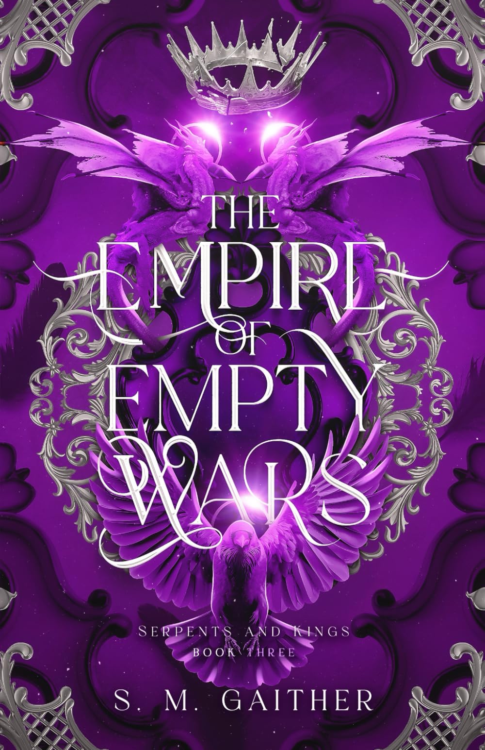The Empire of Empty Wars (Serpents and Kings)