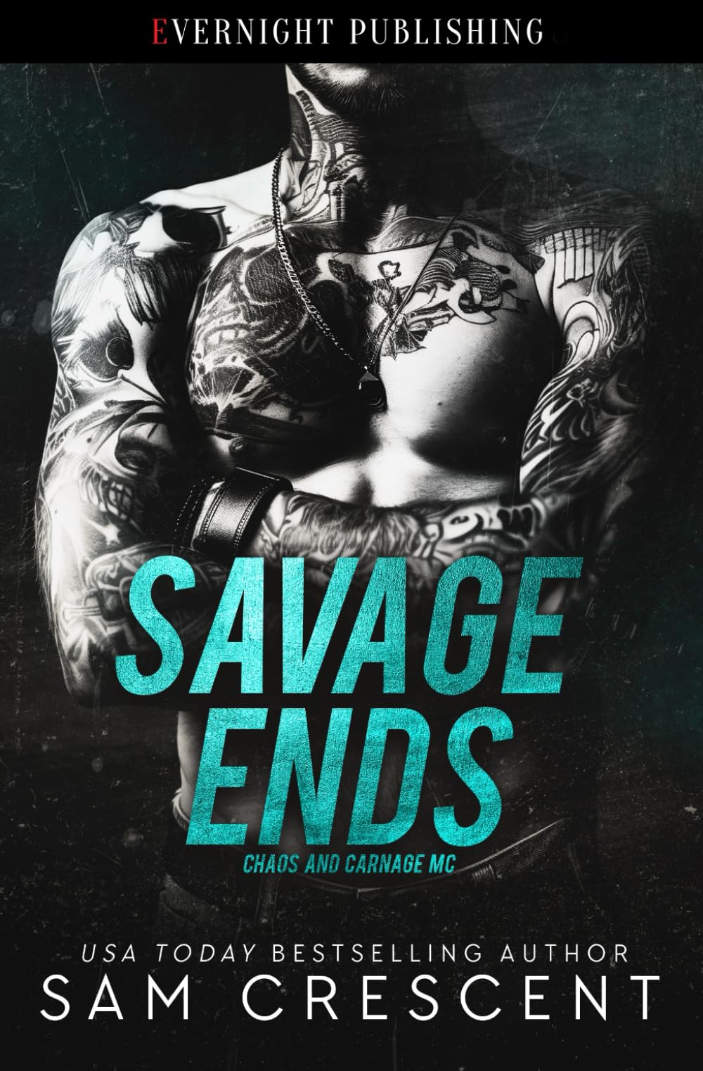 Savage Ends: 3 (Chaos and Carnage MC)