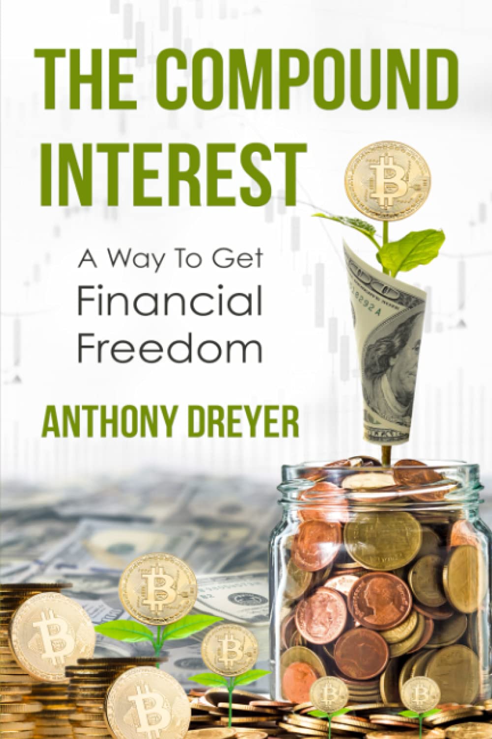 THE COMPOUND INTEREST: A way to get financial freedom