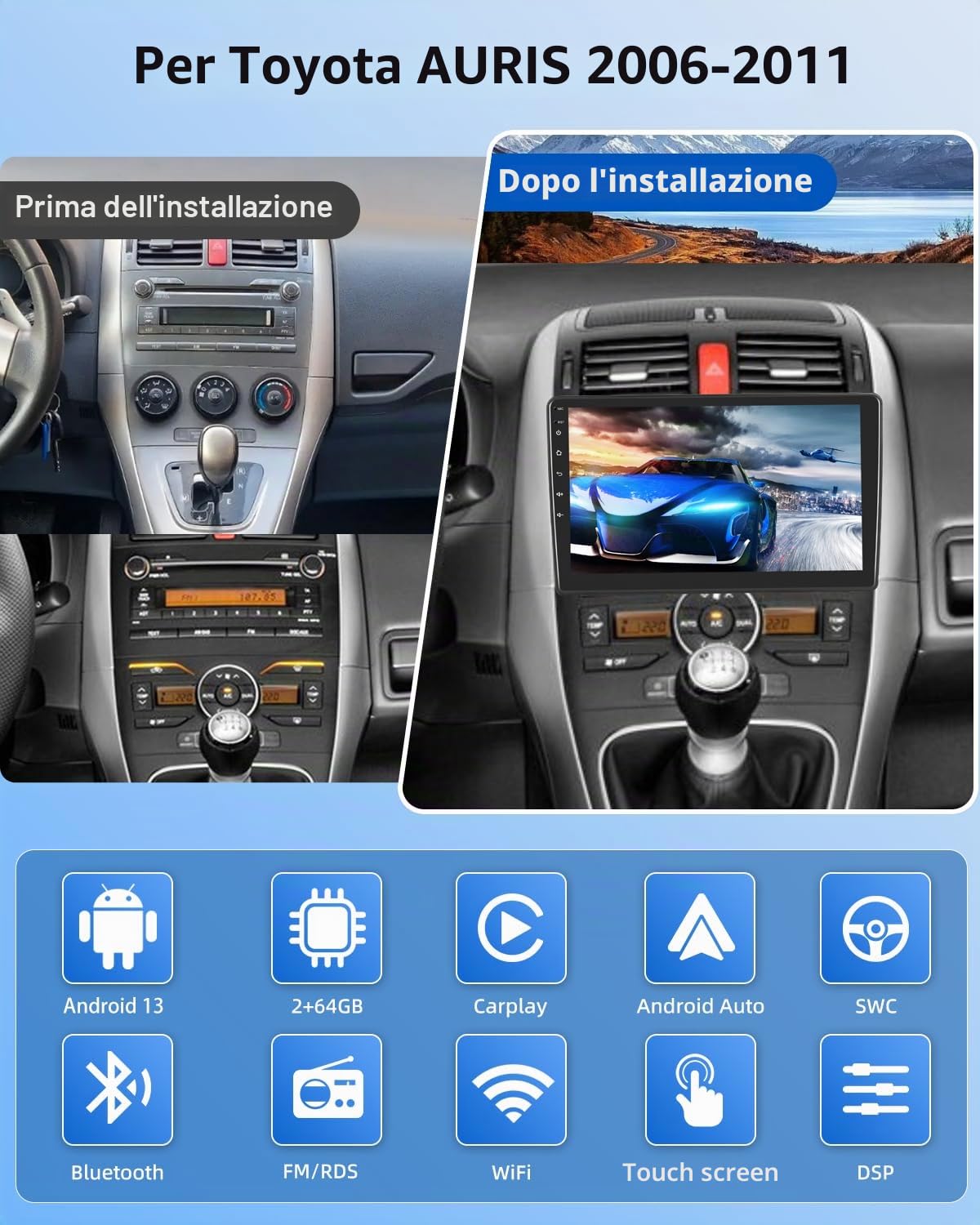2G+64G Android Autoradio per Toyota Auris 2006-2011 con Senza fili Carplay | Android Stereo con Android Auto WiFi EQ GPS Mirror Link FM RDS + Telecamera posteriore