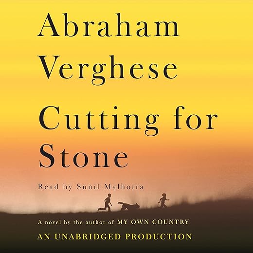 Amazon.com: Cutting for Stone: A Novel (Audible Audio Edition): Abraham Verghese, Sunil Malhotra, Random House Audio: Audible Books & Originals