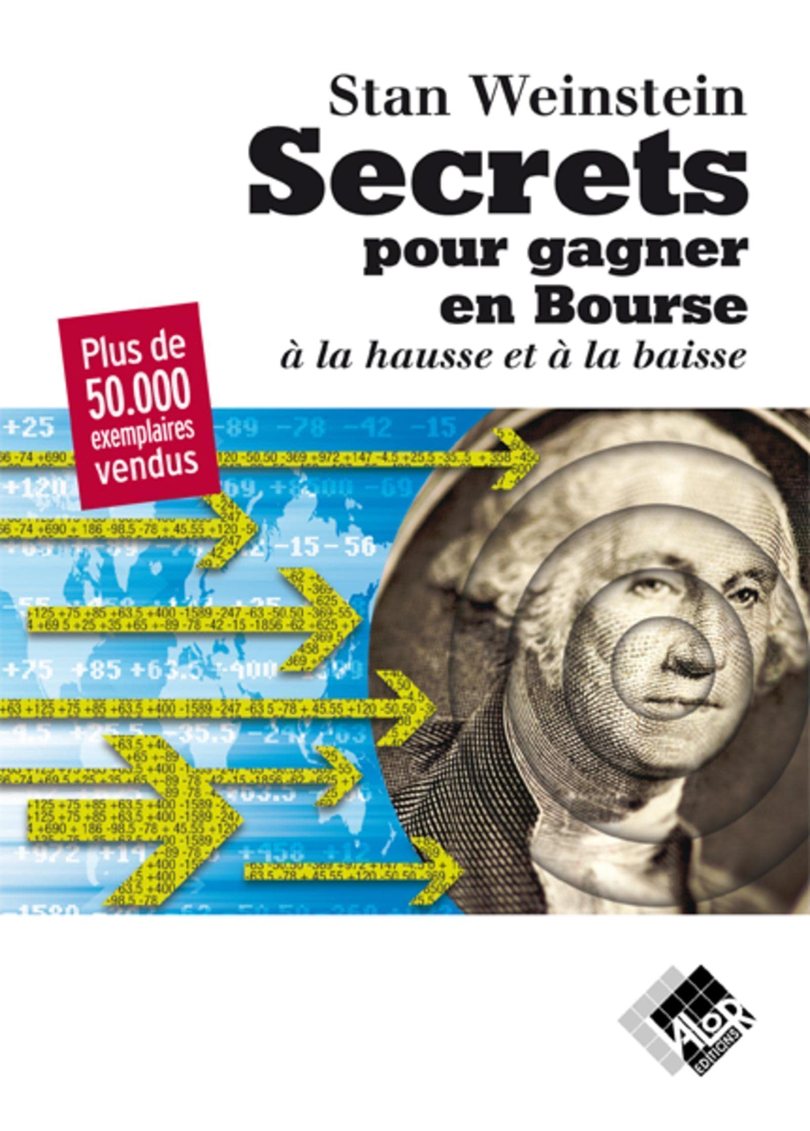 Secrets pour gagner en bourse: À la hausse et à la baisse