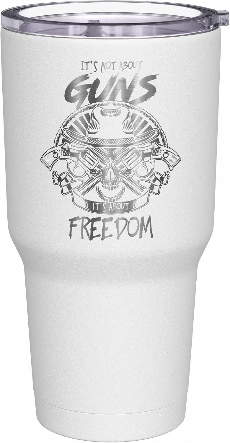 We The People Holsters - It's Not About Guns - It's About Freedom - Coffee Tumbler - American Flag Coffee Travel Mug - Engraved Tumbler - Double Insulated Tumbler - 30 oz