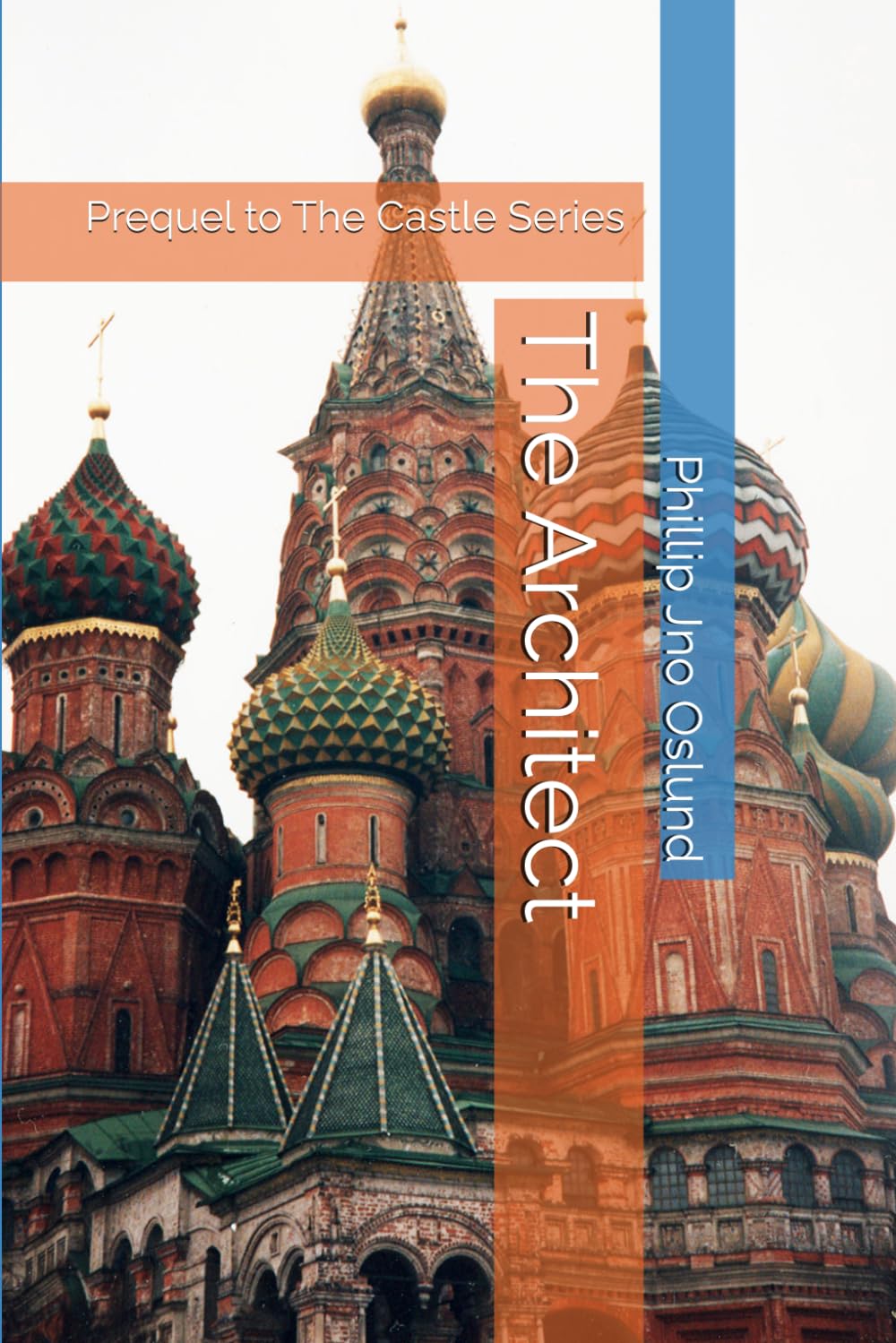 The Architect: Prequel to The Castle Series