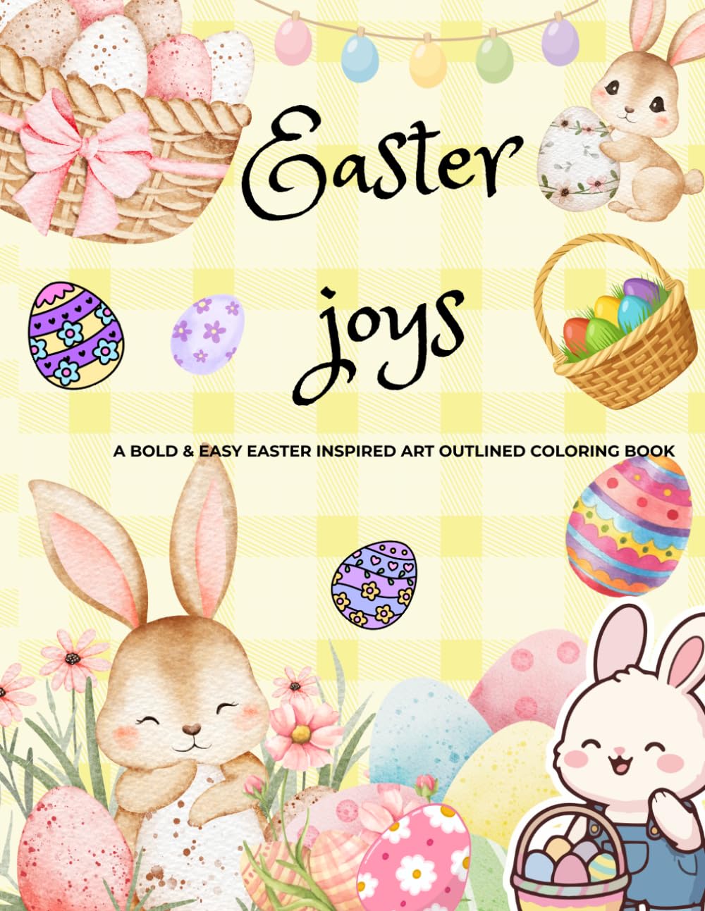 Easter Joys: A Bold & Easy Easter Art Outlined Coloring Book.