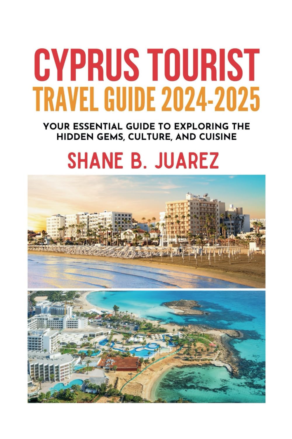 CYPRUS TOURIST TRAVEL GUIDE 2024-2025 (Travel Guides)
