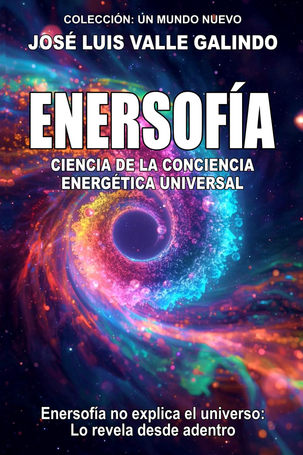 ENERSOFÍA: Ciencia de la Conciencia Energética Universal