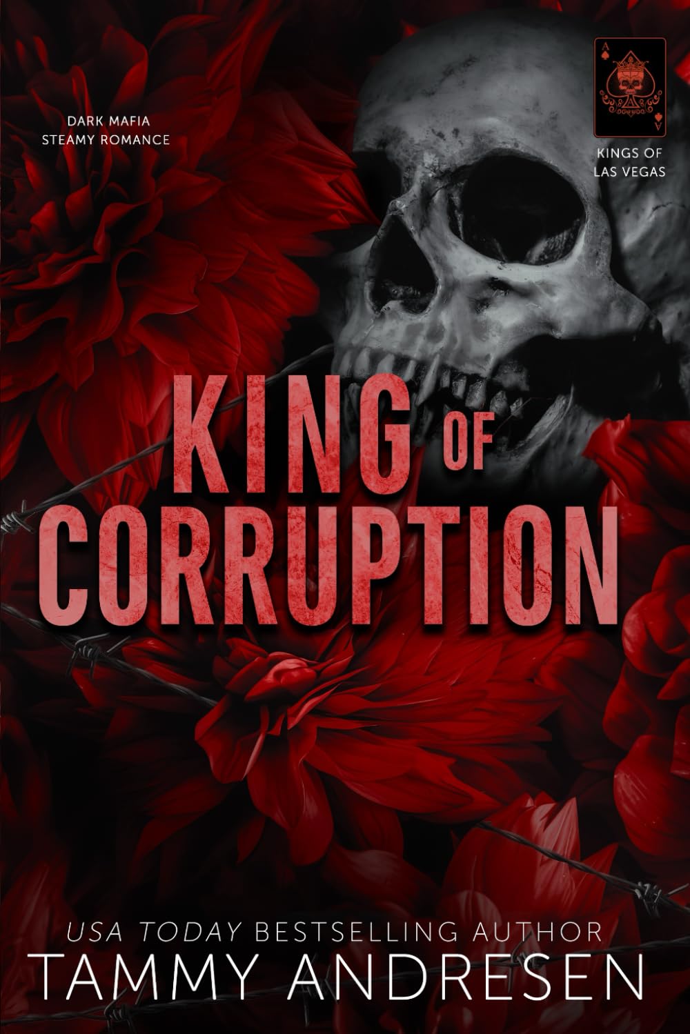King of Corruption: Dark, Mafia, Steamy Romance (Kings of Las Vegas)