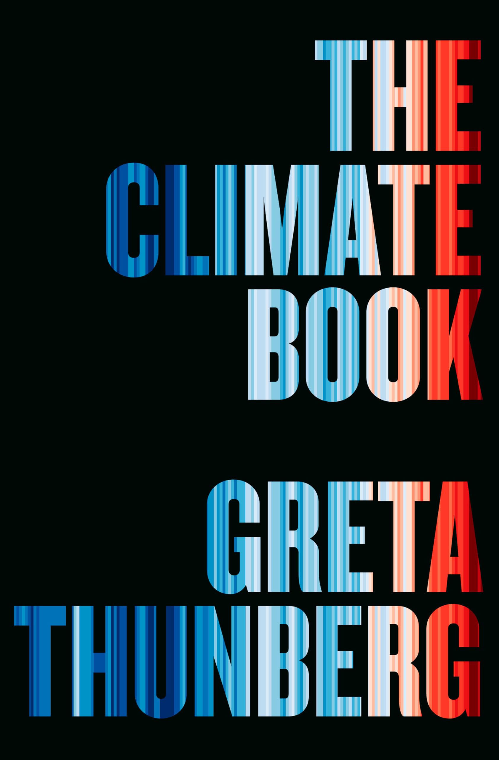 The Climate Book: The Facts and the Solutions Hardcover – February 14, 2023