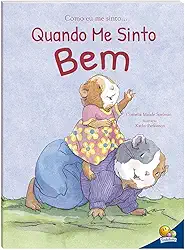 Como eu me sinto...Quando me sinto bem