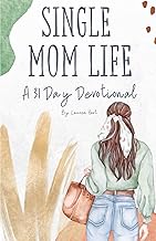 Single Mom Life: A 31 Day Devotional