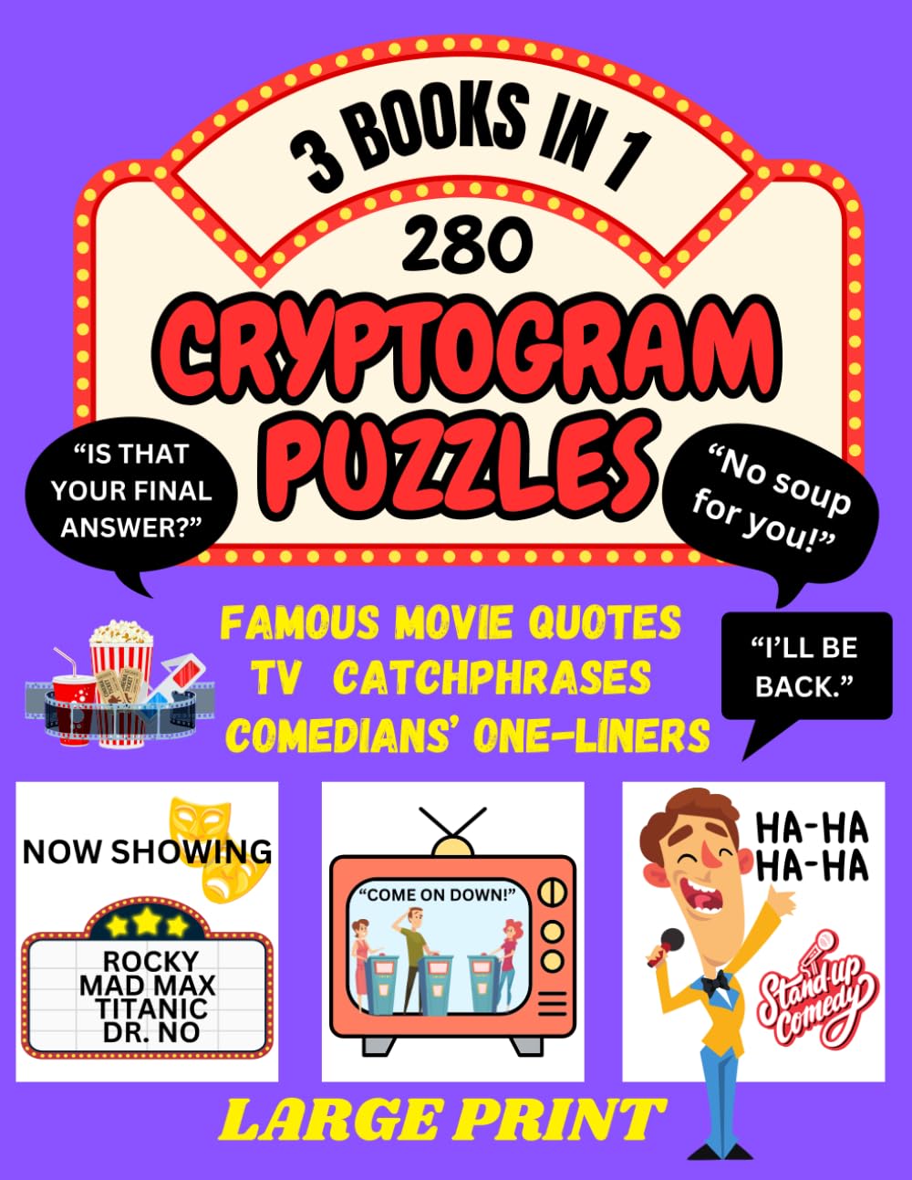 CRYPTOGRAM PUZZLES: 3 BOOKS IN 1: Famous Movie Quotes, TV Catchphrases, Comedians' One-Liners