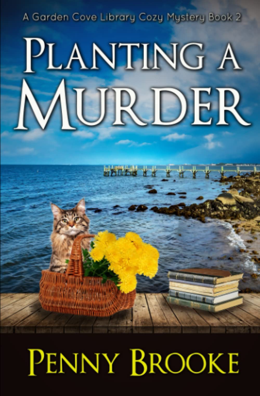 Planting A Murder (A Garden Cove Library Cozy Mystery Book 2)