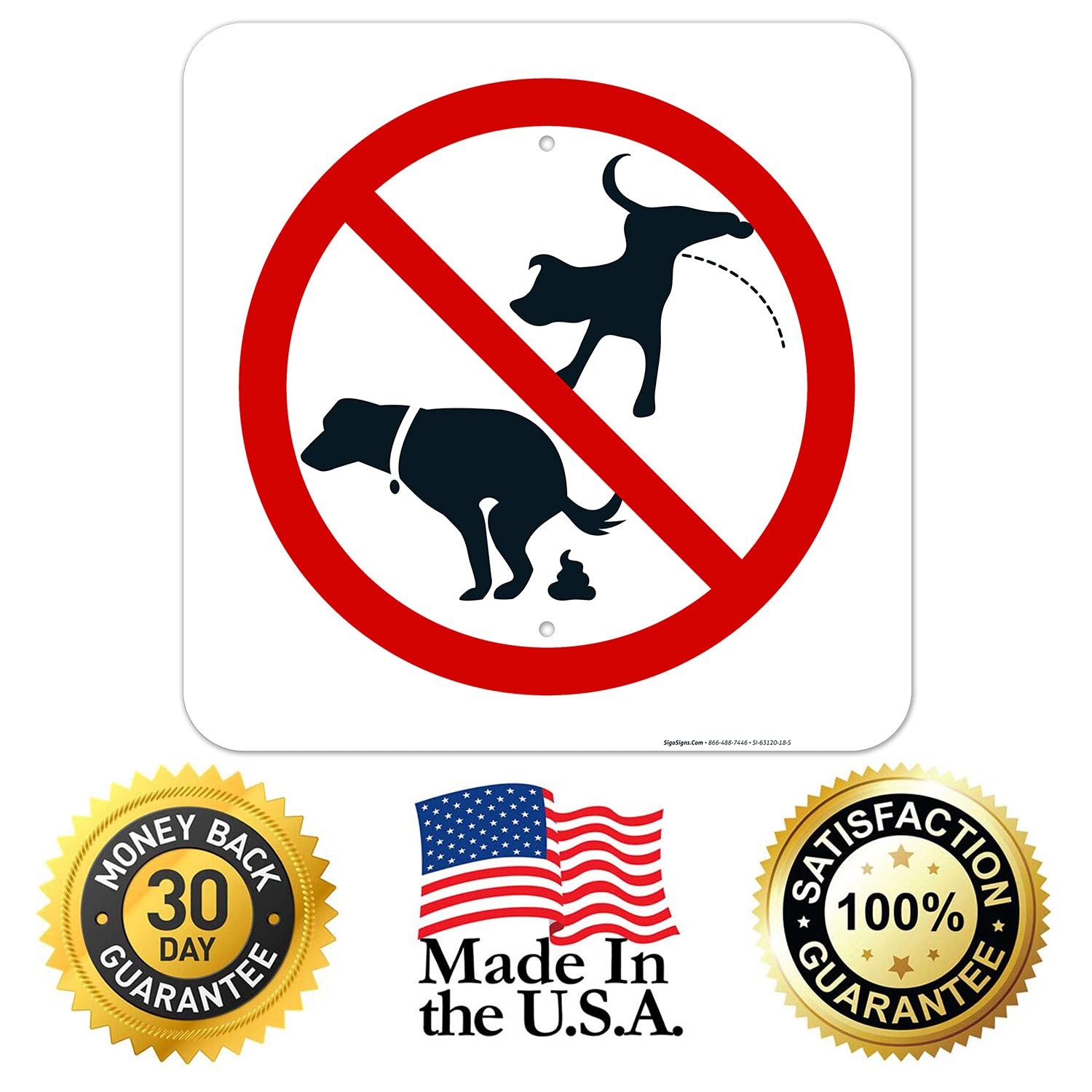 No Dog Peeing or Pooping 18x18 Inches, Rust Free .063 Aluminum, Fade Resistant, Made in USA