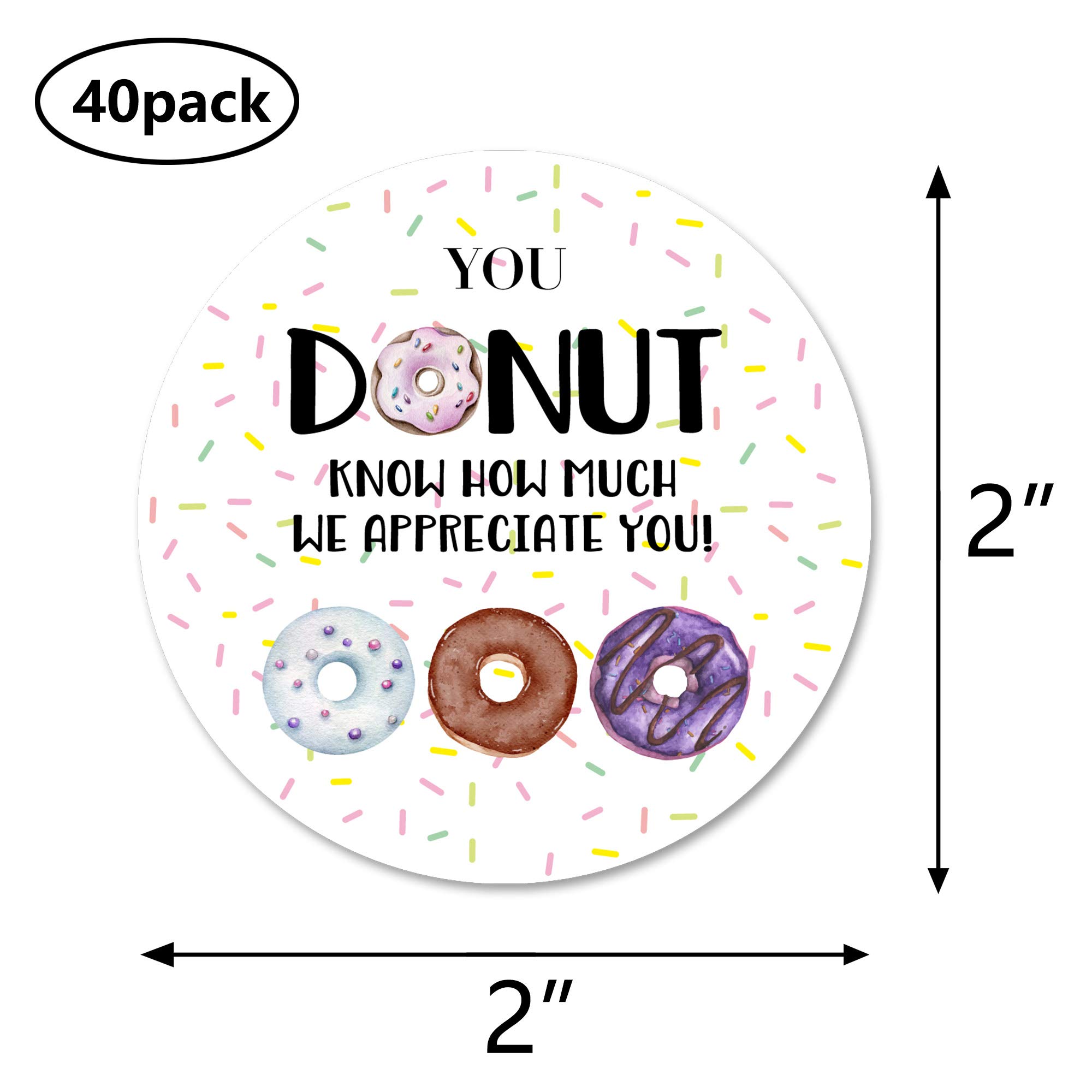 Amazon.com : Donut Know How Much We Appreciate You Stickers, 40 2 Inch  Teacher, Employee Thank You Appreciation Favor Labels : Office Products