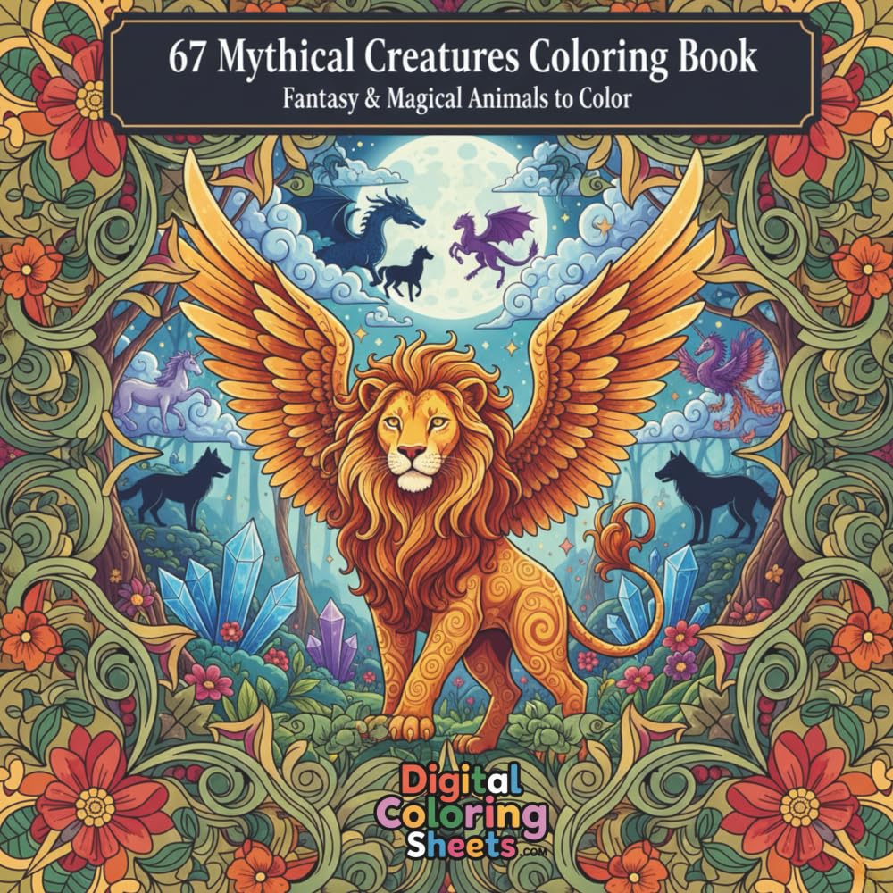 67 Fantasy & Mythical Creatures Coloring Book for Relaxation: 67 Fantasy Animals Coloring Book for Stress Relief