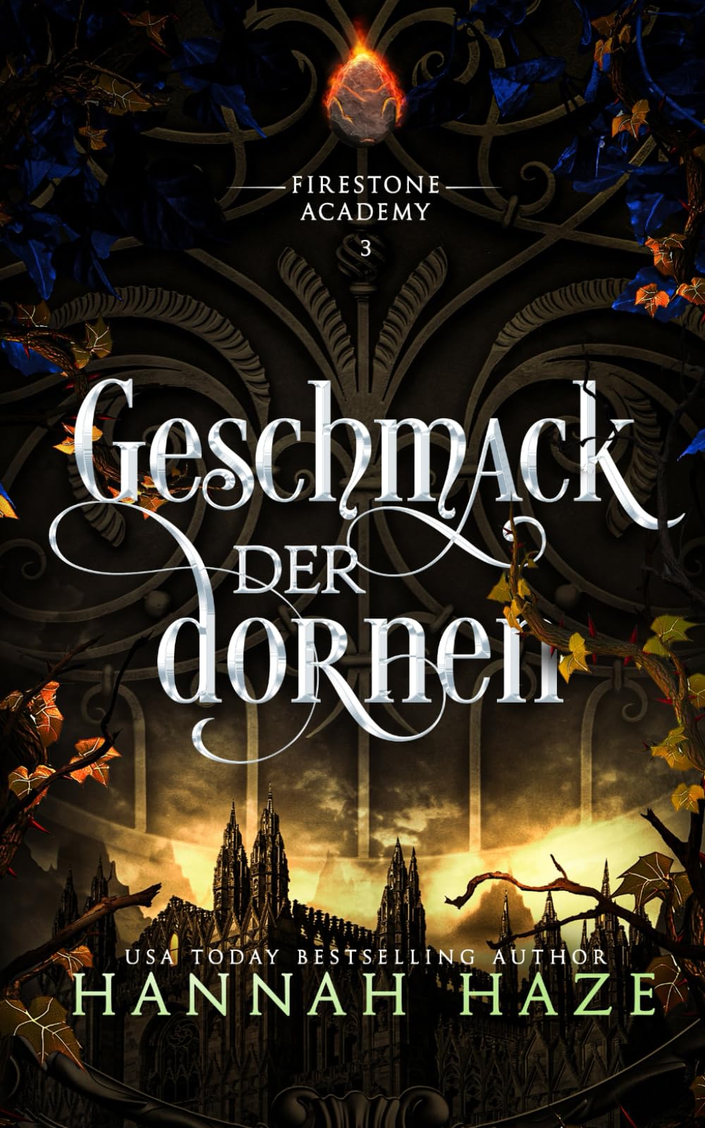 Geschmack der Dornen (Die Firestone Academy)