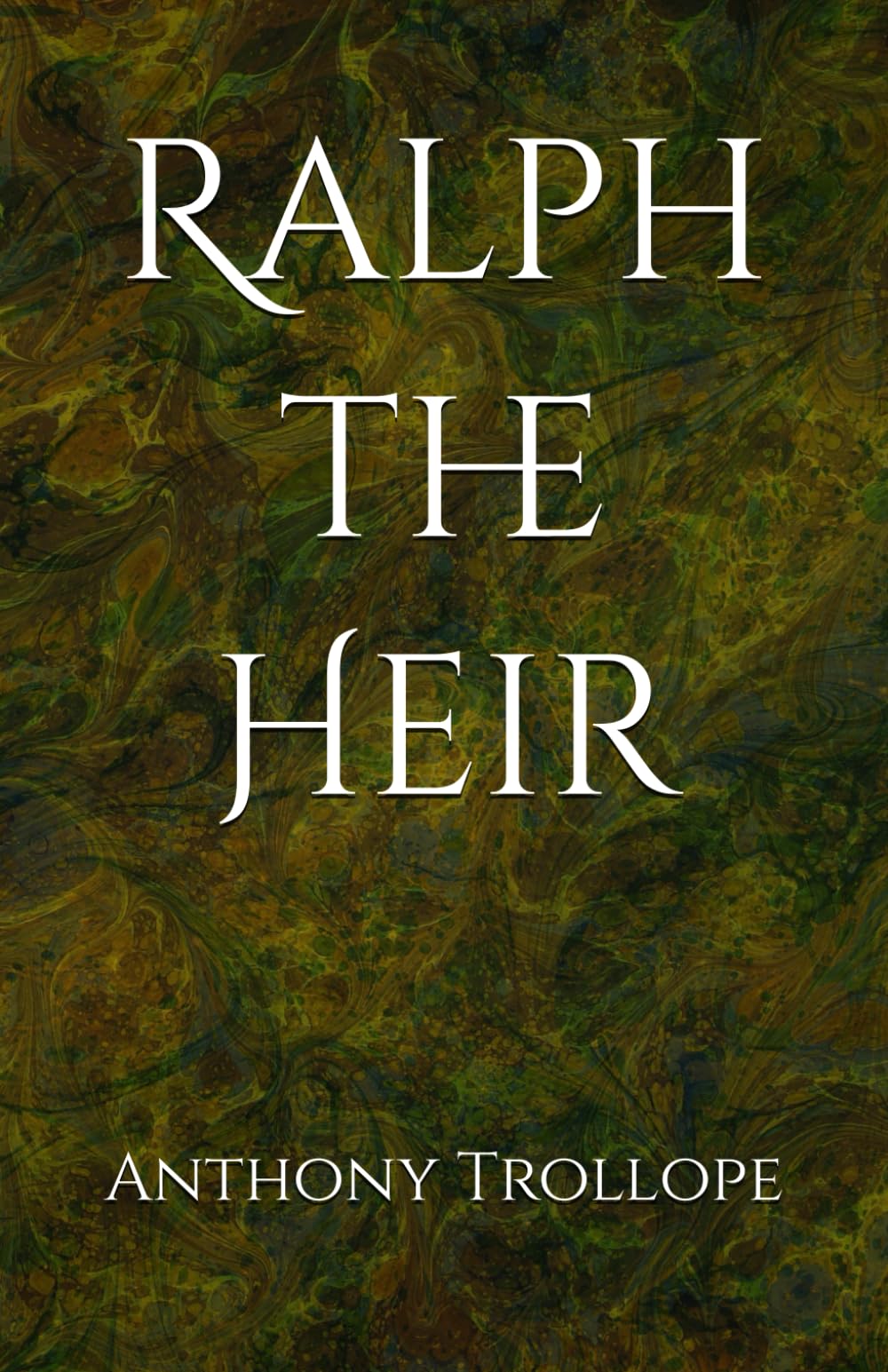 Ralph the Heir: A Tale of Inheritance, Ambition, and Deception