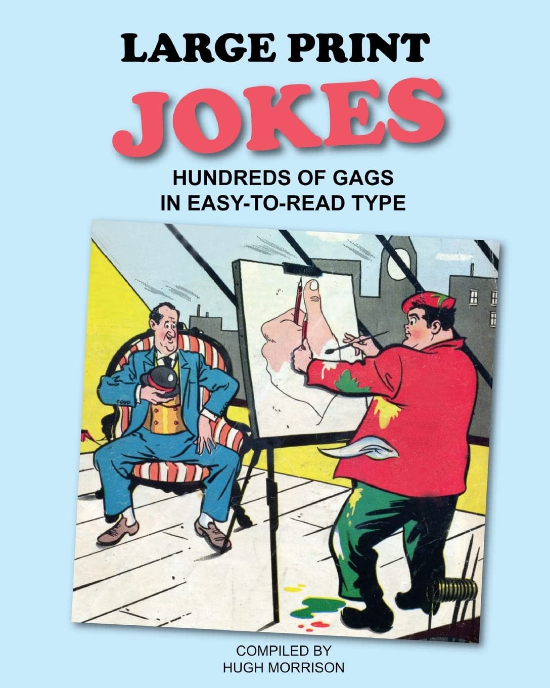 Large Print Jokes: Hundreds of Gags in Easy-to-Read Type