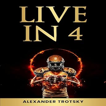 Live in 4 Audiobook by Alexander Trotsky episode artwork