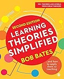 Learning Theories Simplified: ...and how to apply them to teaching