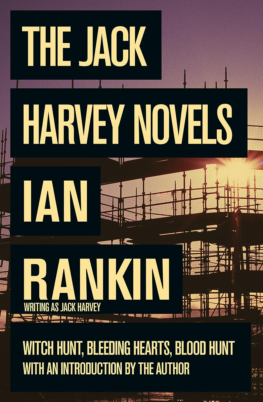 The Jack Harvey Novels: Witch Hunt / Bleeding Hearts / Blood Hunt