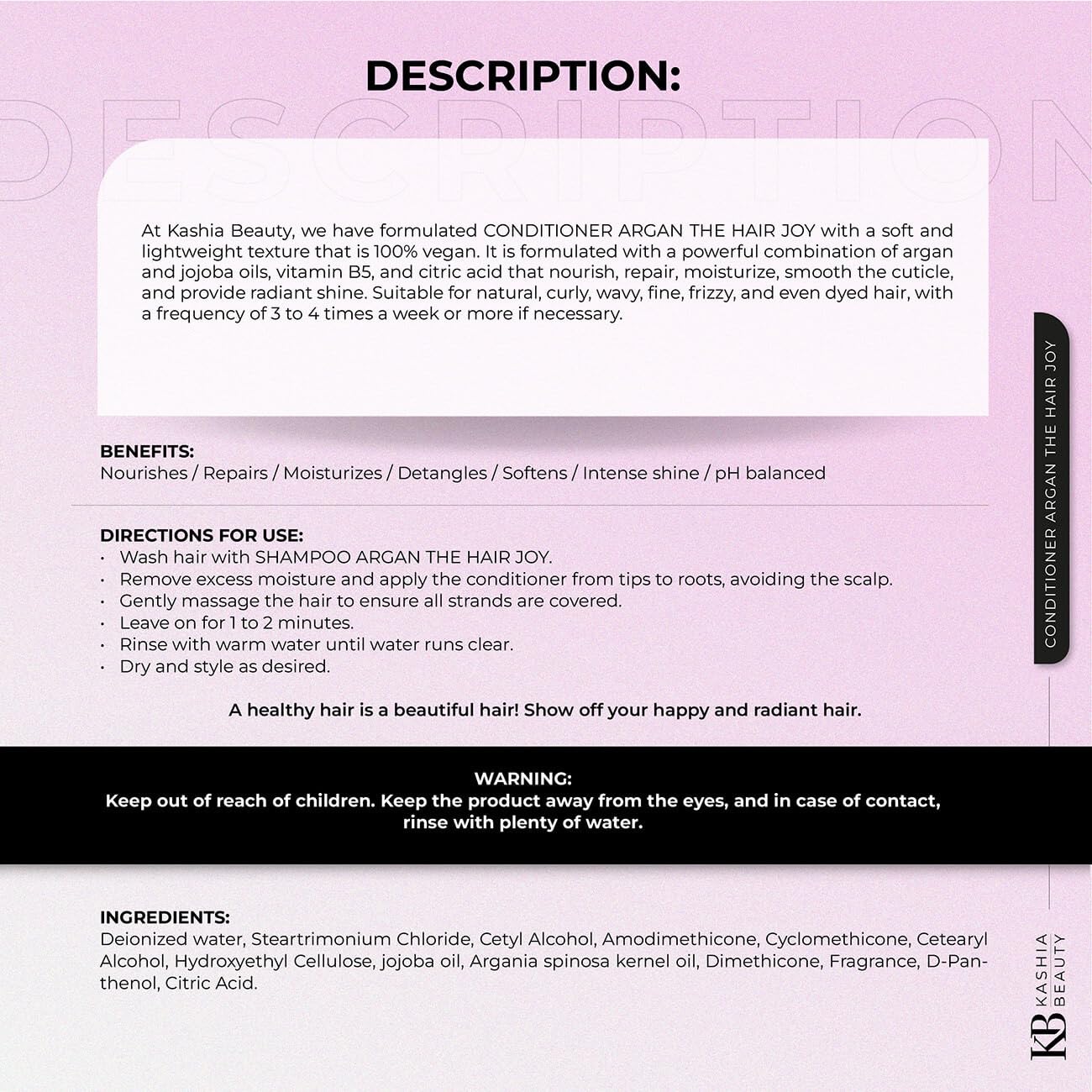 Kashia Beauty Argan The Hair Joy Conditioner 16.9 oz – 100% Vegan with Argan & Jojoba Oils – Hydrates Softens & Restores Shine – Lightweight Repair Formula with Provitamin B5 - Image 7