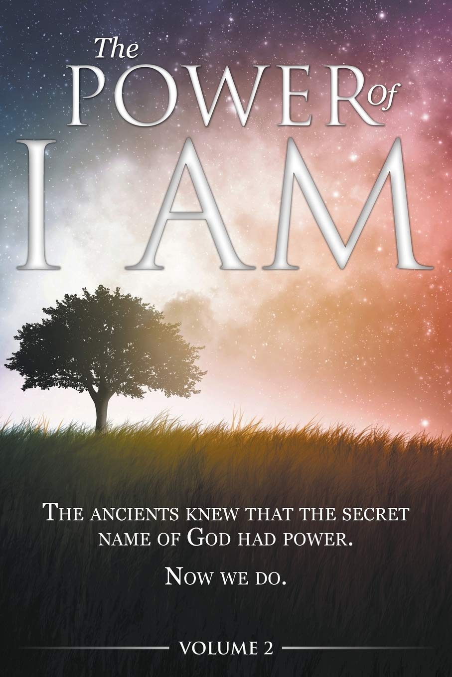 The Power of I am - Volume 2