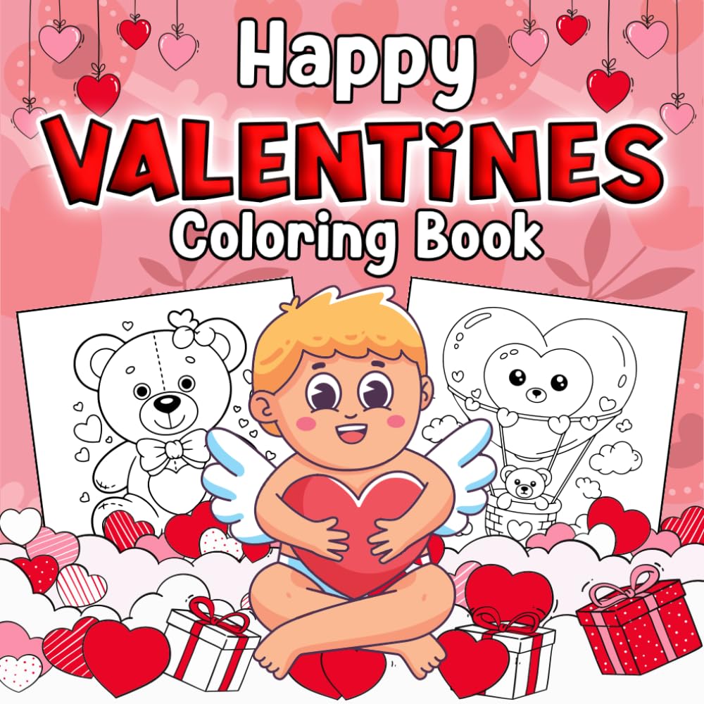 Happy Valentines Coloring Book: 65 Large Print Valentine’s Day Illustrations to Celebrate Love – A Perfect Gift for Kids, Teens, and Adults