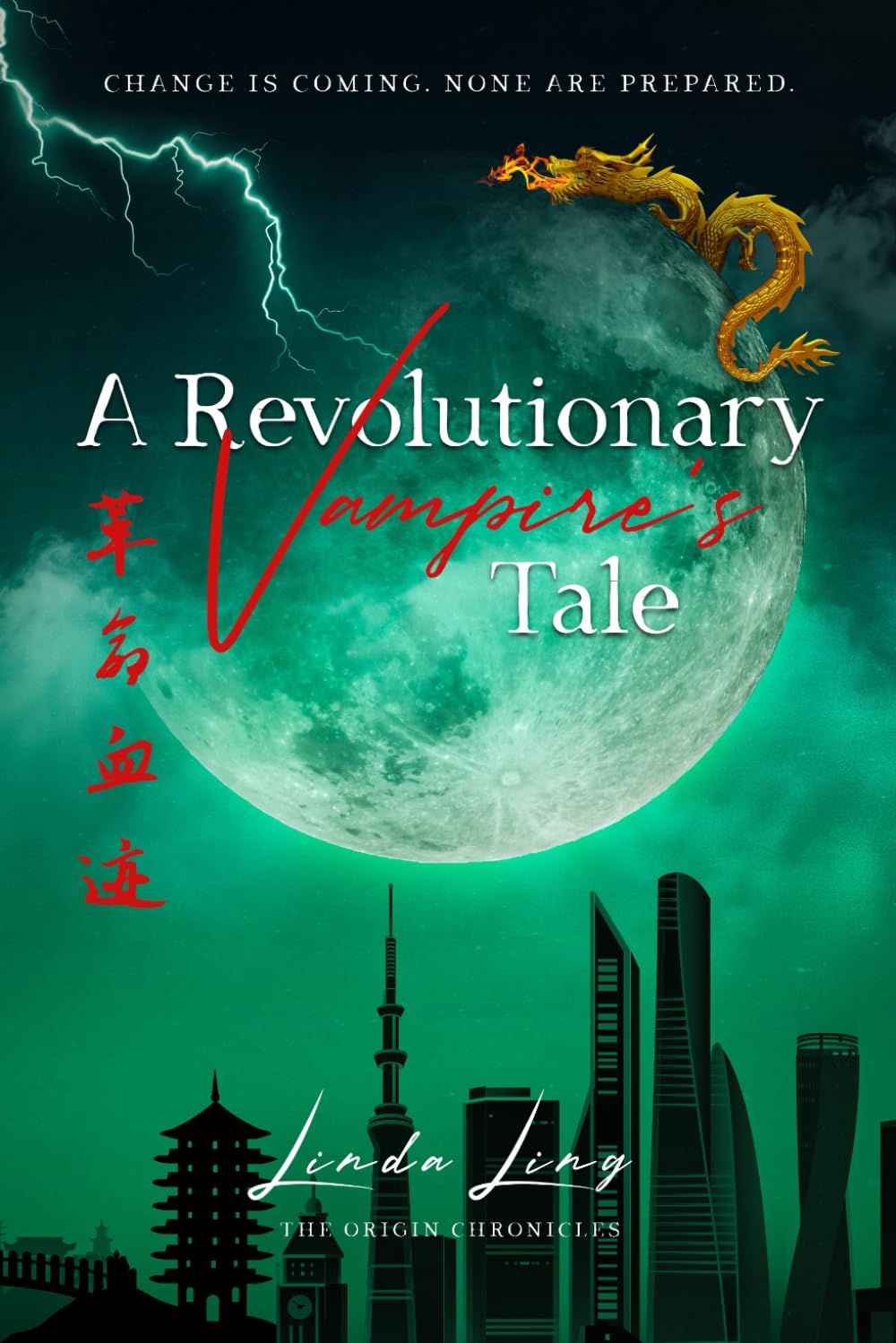 A Revolutionary Vampire's Tale (The Origin Chronicles)