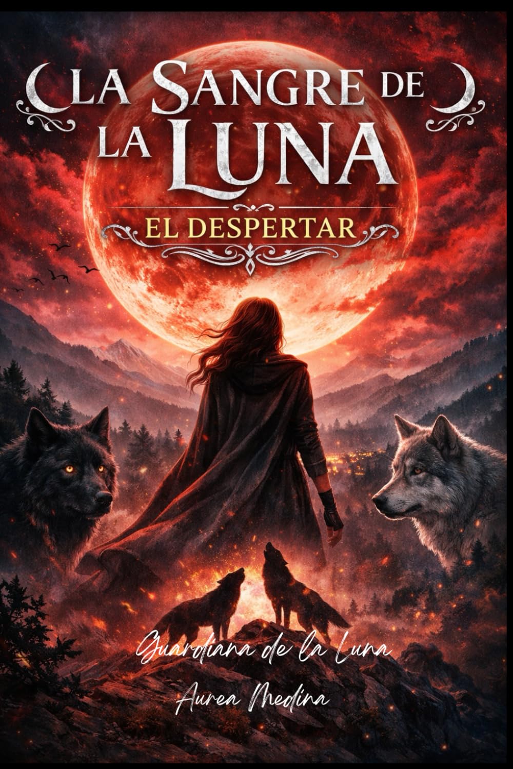 La Sangre de la Luna: El Despertar (Guardiana de la Luna)