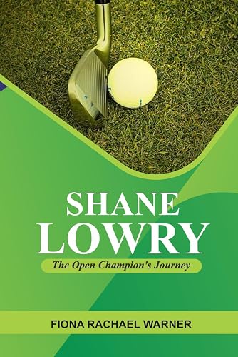 Shane Lowry: The Open Champion's Journey