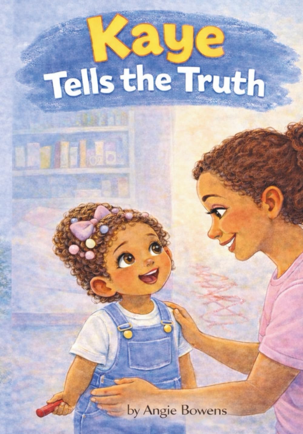 Kaye Tells the Truth (Growing With Kaye)