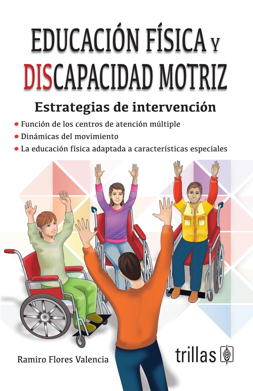 EDUCACION FISICA Y DISCAPACIDAD MOTRIZ