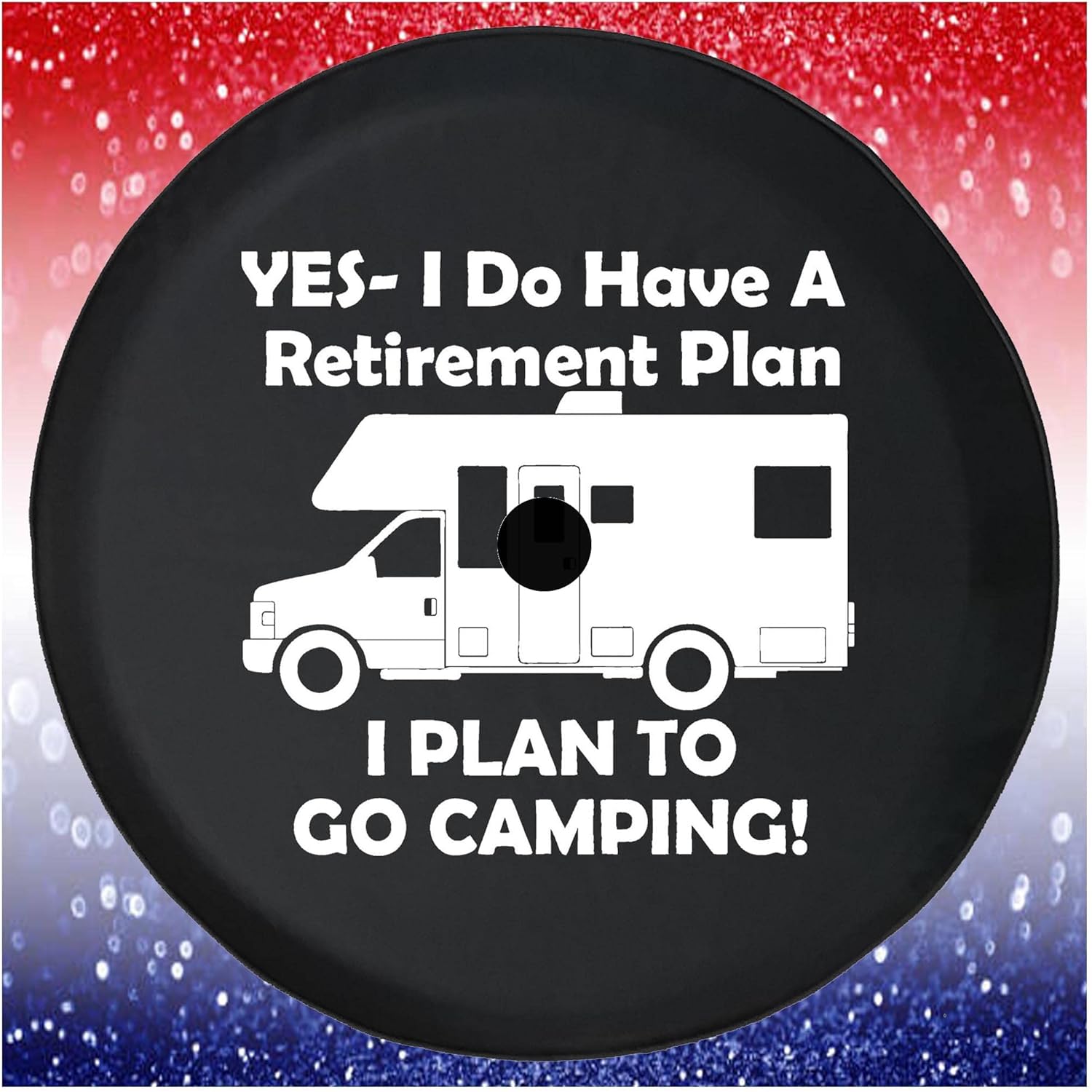 Yes I do Have a Retirement Plan RV Black 32 Inch Car Tire Cover - Tire Accessories for Trailers, Trucks, SUVs, Campers RVs and More