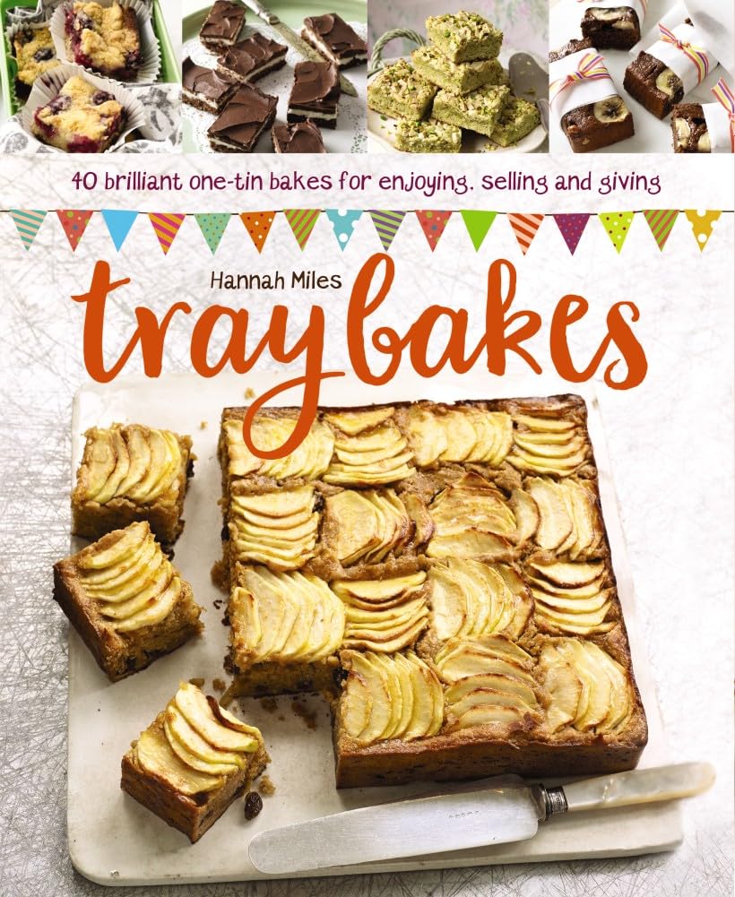 Traybakes: 40 Brilliant One-Tin Bakes For Enjoying, Giving And Selling Hardcover – April 4, 2017