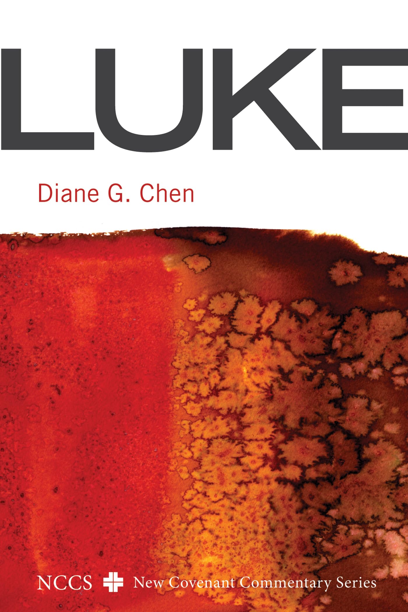 Luke: A New Covenant Commentary (New Covenant Commentary Series)