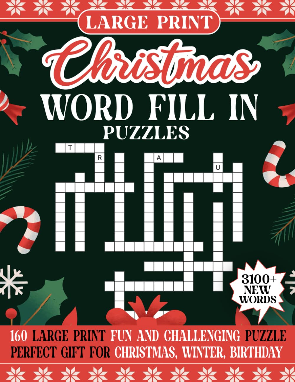 Large Print Christmas Word Fill In Puzzles: 3100+ Words, Extra Large Print Word Fill In Puzzle For Adults, teens & Seniors With Solutions,160 ... and challenge your puzzle solving skills