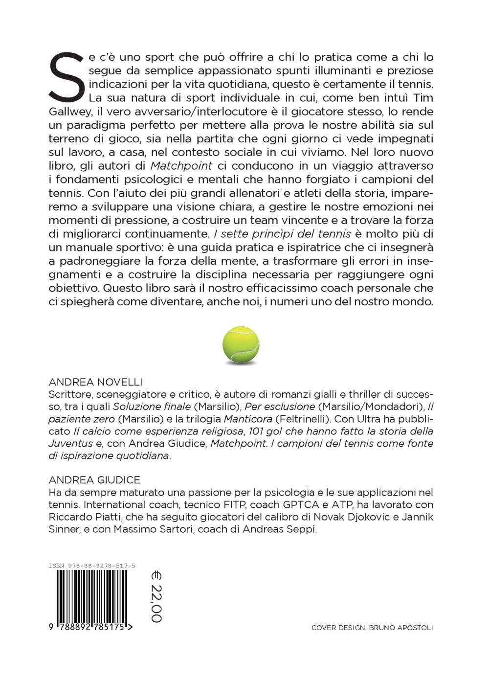 I sette princìpi del tennis. Allenare la mente per dominare il gioco dentro e fuori dal campo