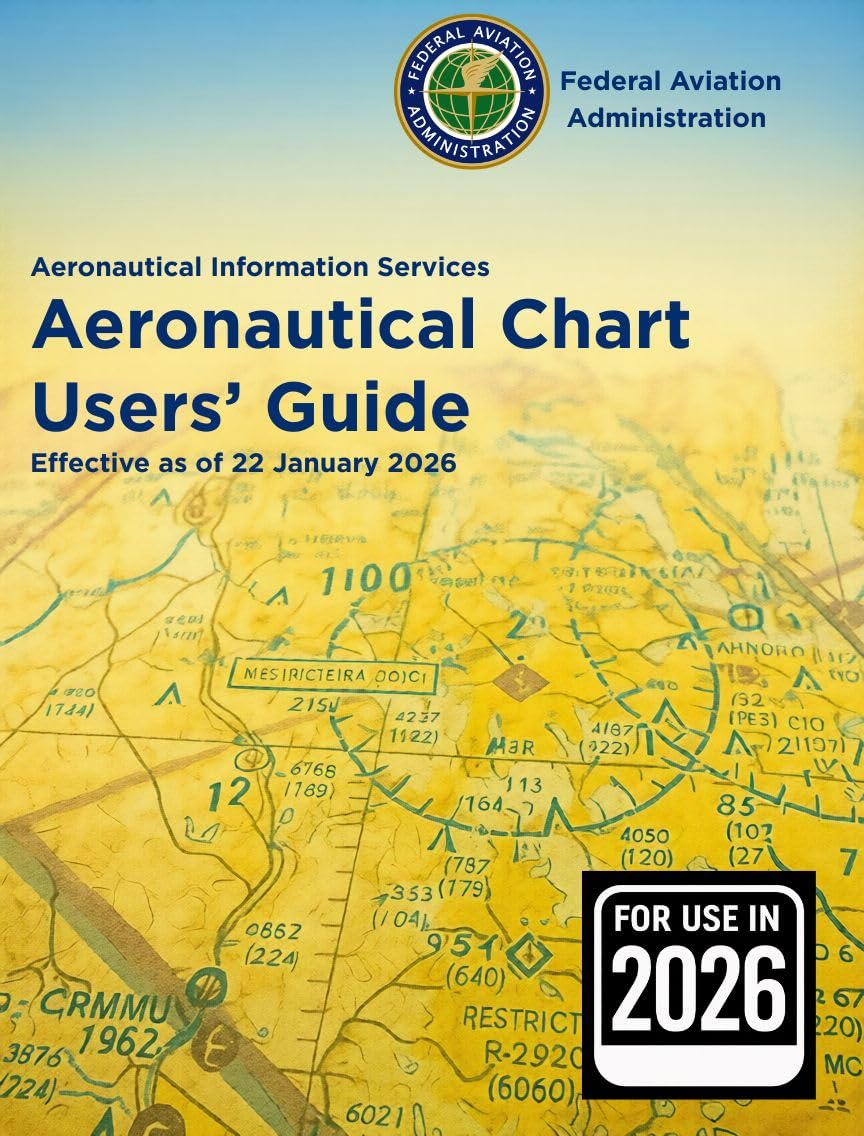 Aeronautical Chart Users' Guide: Color Edition 2026