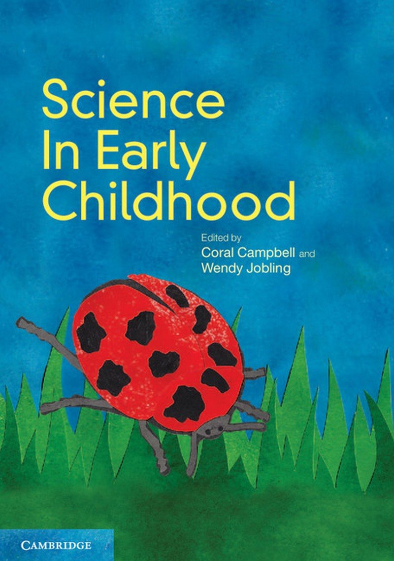 Science in Early Childhood Campbell, Coral, Jobling, Wendy 9781107623316 Books