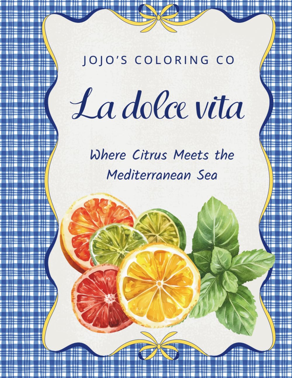 La Dolce Vita: Where Citrus Meets the Mediterranean Sea (Jojo's Coloring Co.)