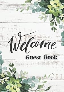Welcome Guest Book for Rental Home, Bed and Breakfast, Airbnb and Vacation Home: Lovely Country Theme With Succulent Accents! 8.5" x 8.5" With Over 100 Prompted Pages