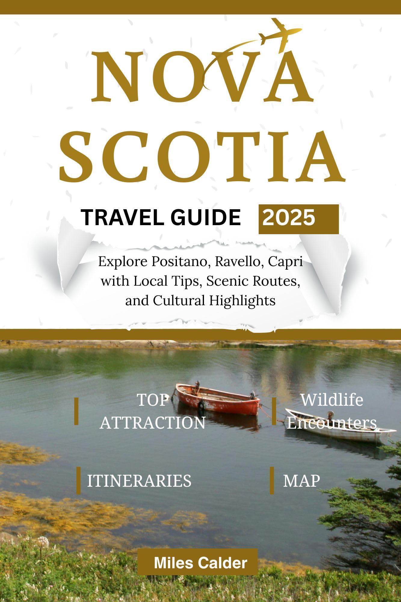 Nova Scotia Travel Guide 2025-2026: An In-Depth Guide to Nova Scotia’s Parks, Culture & Coastal Adventures — Covering Halifax, Cape Breton, Mahone Bay & the Bay of Fundy