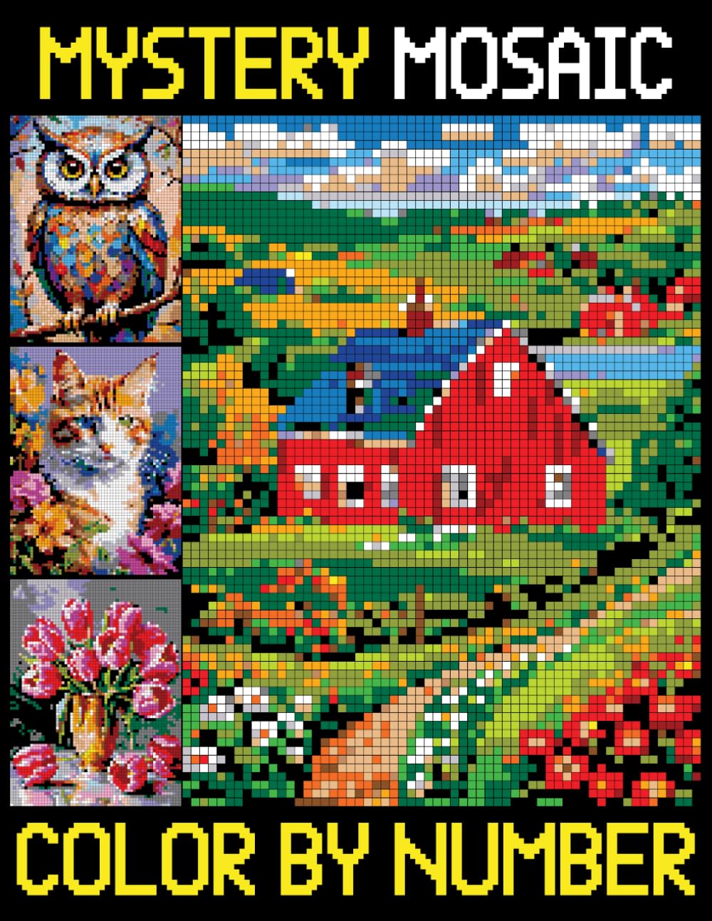 Mystery Mosaics Color By Number: Relaxing and Fun Pixel Art Coloring Book - Color Quest for Adults and Teens